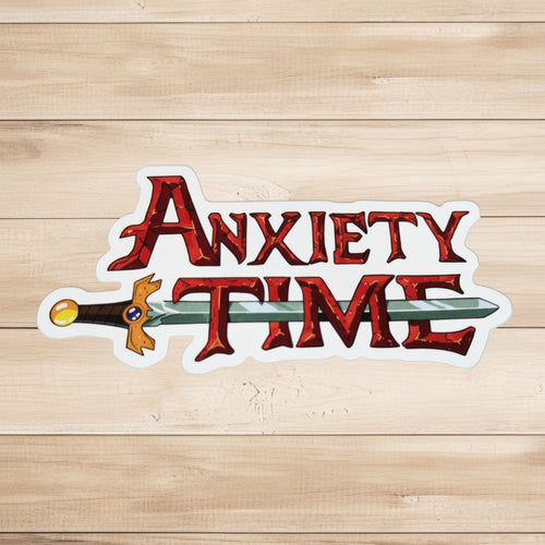 die-cut classic glossy vinyl Sticker with text Anxiety Time and a sword through it
